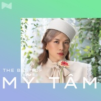 Những Bài Hát Hay Nhất Của Mỹ Tâm - Mỹ Tâm