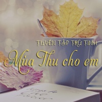 Mùa Thu Cho Em (Tuyển Tập Trữ Tình) - Various Artists