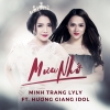Mưa Nhớ - Minh Trang LyLy, Hương Giang Idol