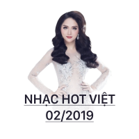 Nhạc Hot Việt Tháng 02/2019 - Various Artists