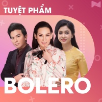 Tuyệt phẩm 30 bài hát nhạc Bolero trữ tình hay nhất mọi thời đại - Various Artists