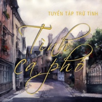 Tình Ca Phố (Tuyển Tập Trữ Tình) - Various Artists