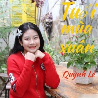 Tuổi Mùa Xuân - Quỳnh Lê