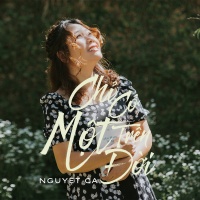 Chỉ Có Một Trên Đời (Song Ngữ) - Nguyệt Ca