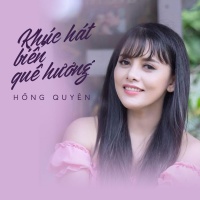 Khúc Hát Biển Quê Hương (Single) - Hồng Quyên