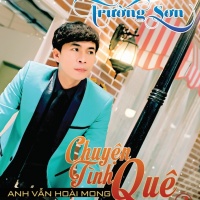 Chuyện Tình Quê - Trường Sơn