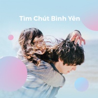 Tìm Chút Bình Yên - Various Artists