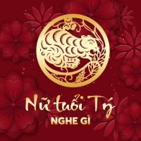 Nữ Tuổi Tý Nghe Gì? - Various Artists