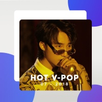 Nhạc Hot Việt Tháng 07/2018 - Various Artists