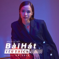 Những Bài Hát Được Yêu Thích Nhất Tháng 08/2018 - Various Artists