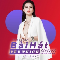 Những Bài Hát Được Yêu Thích Nhất Tháng 10/2017 - Various Artists