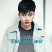 Điều Anh Biết (Single) - Chi Dân
