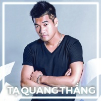 Những Bài Hát Hay Nhất Của Tạ Quang Thắng - Tạ Quang Thắng