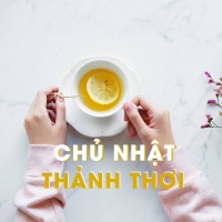 Chủ Nhật Thảnh Thơi - Various Artists