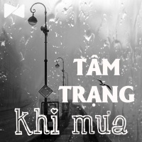 Mùa Cảm Xúc: Tâm Trạng Khi Mưa - Various Artists
