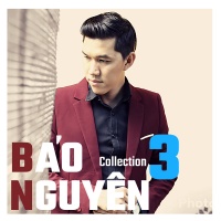 Bảo Nguyên Collection 3 - Bảo Nguyên