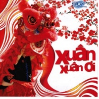 Xuân Xuân Ơi - Various Artists 1
