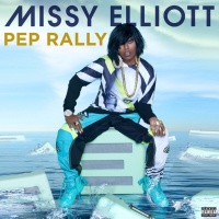 Pep Rally (Single) - Missy Elliott