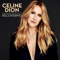 Recovering (Single) - Celine Dion