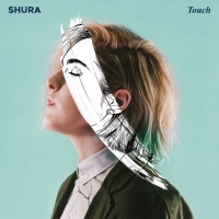 Touch (Single) - Shura