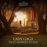 Til It Happens To You (Single) - Lady Gaga