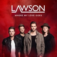 Where My Love Goes (Single) - Lawson