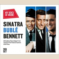 Sinatra Buble & Bennett - My Kind Of Music (CD1) - Michael Buble,Frank Sinatra,Tony Bennett