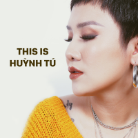 Những Bài Hát Hay Nhất Của Huỳnh Tú - Huỳnh Tú