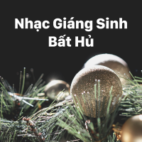 Nhạc Giáng Sinh Xưa Bất Hủ - 