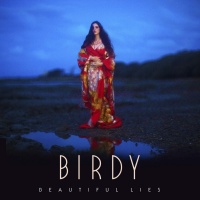 Beautiful Lies (Deluxe Edition) - Birdy