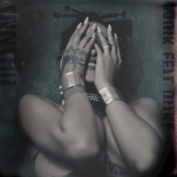 Work (Single) - Rihanna, Drake
