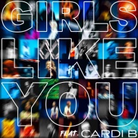 Girls Like You (Remix Single) - Maroon 5, Cardi B