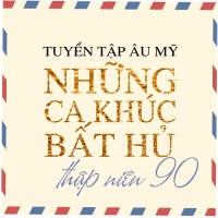Những Ca Khúc Quốc Tế Bất Hủ Thập Niên 90 (Vol.1) - Various Artists