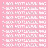 Hotline Bling (Single) - Drake