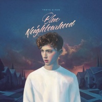 Blue Neighbourhood (Deluxe Edition) - Troye Sivan