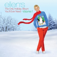 Ellen’s The Only Holiday Album You'll Ever Need (Vol.1) - Various Artists