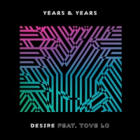 Desire (Single) - Years & Years