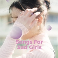 Song For Sad Girls - Various Artists