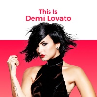 Những Bài Hát Hay Nhất Của Demi Lovato - Demi Lovato