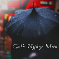 Cafe Ngày Mưa - Various Artists