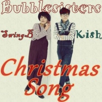 Christmas Song (Single) - Bubble Sisters