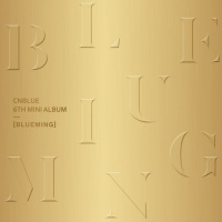 Blueming (6th Mini Album) - CNBlue