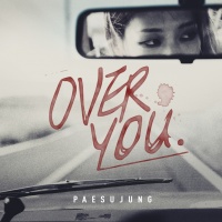 Over You (Single) - Su Jung Pae
