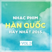 Những Bản Nhạc Phim Hàn Quốc Hay Nhất 2015 (Vol.2) - Various Artists