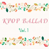Những Bài Hát Ballad Hàn Quốc Hay Nhất (Vol.1) - Various Artists