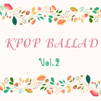Những Bài Hát Ballad Hàn Quốc Hay Nhất (Vol.2) - Various Artists