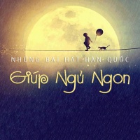 Những Bài Hát Hàn Quốc Giúp Ngủ Ngon - Various Artists