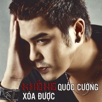 Không Xóa Được - Quốc Cường