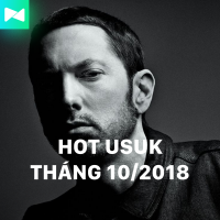 Nhạc Hot USUK Tháng 10/2018 - Various Artists