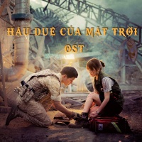 Hậu Duệ Của Mặt Trời (Descendant Of The Sun OST) - Various Artists